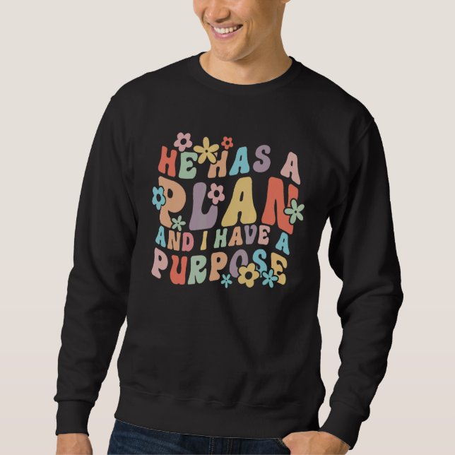 Sweatshirt Il A Un Plan Et J'Ai Un But (Devant)
