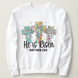 Sweatshirt Il est ressuscité Christian Pâques Bible Verse