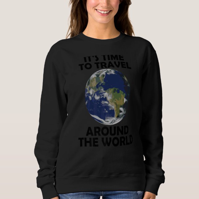 Sweatshirt Il est temps de voyager autour du monde 8 (Devant)