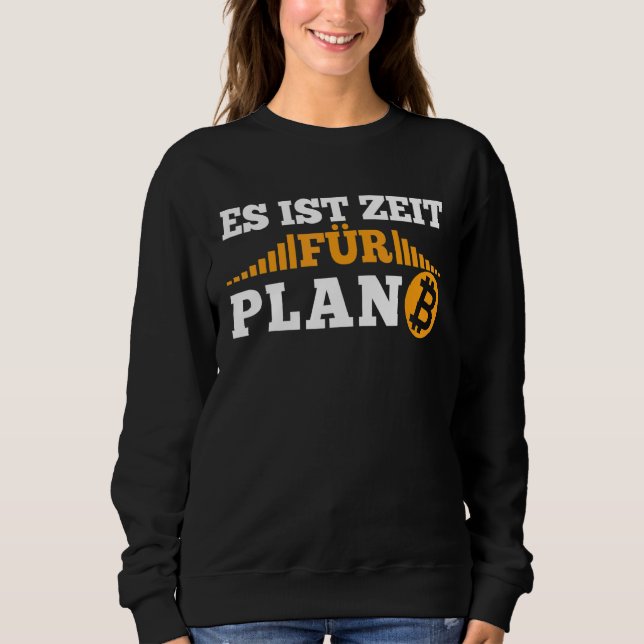 Sweatshirt Il est temps pour le plan B Krypto Cryptomonnaie B (Devant)