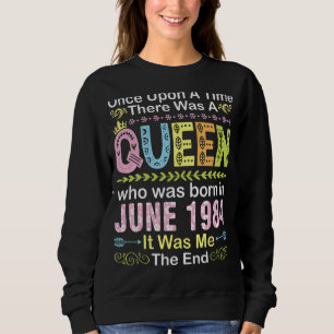 Sweatshirt Il Était Une Fois Une Reine Née Sur J
