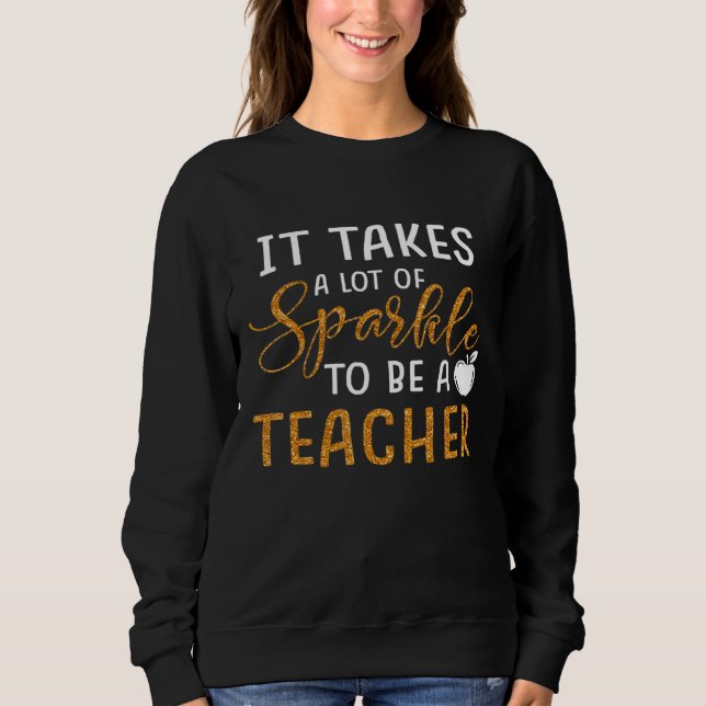 Sweatshirt Il Faut Beaucoup D'Éclats Pour Être Enseignant (Devant)