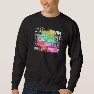Sweatshirt Il faut que pour les nageurs je ne nage pas parce