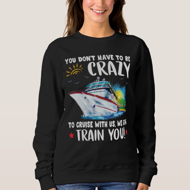 Sweatshirt Il Ne Faut Pas Être Fou Pour Croiser Avec Nous. (Devant)