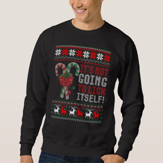 Sweatshirt Il Ne Va Pas Se Lick Sucre de canne Douleur Laide (Devant)