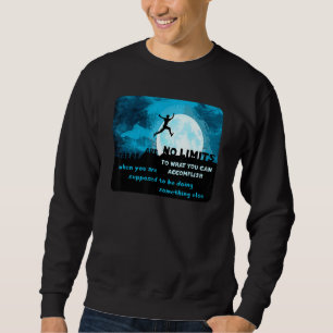 Sweatshirt Il N'Y A Pas De Limites À Ce Que Vous Pouvez Accom