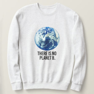 Sweatshirt Il n'y a pas de planète B
