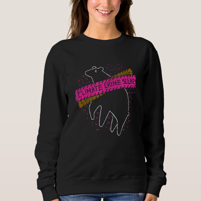 Sweatshirt Il N'Y A Pas De Planète B Scène Criminelle Sur Le  (Devant)