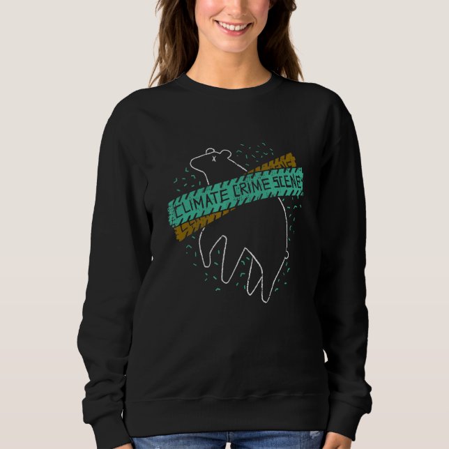 Sweatshirt Il N'Y A Pas De Planète B Scène De Criminalité Cli (Devant)