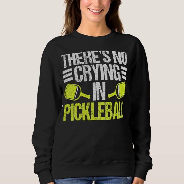 Sweatshirt Il n'y a pas de pleurs à Pickleball, Picklebal Vin (Devant)