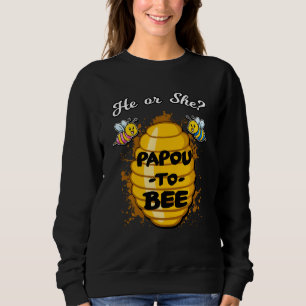 Sweatshirt Il Ou Elle Papou À Être Sexe Faire-part Bébé Sh