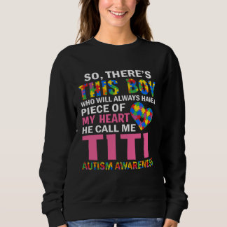 Sweatshirt Il y a ce garçon qui m'appelle Titi Autism Puzzle 