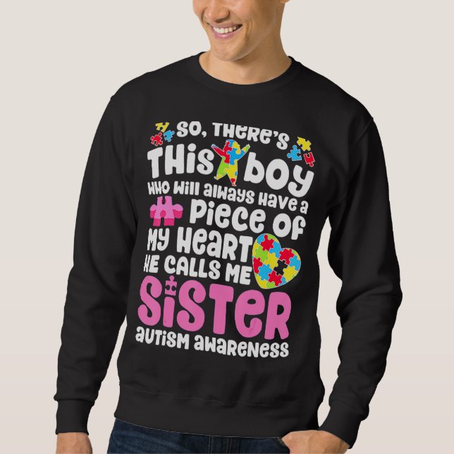 Sweatshirt Il Y A Ce Garçon Qu'Il M'Appelle Soeur Autisme (Devant)