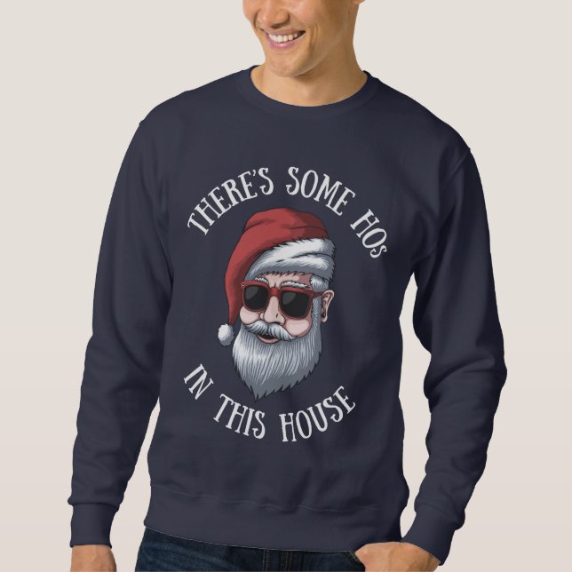 Sweatshirt Il y a des Hos dans cette maison Noël amusant (Devant)