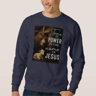 Sweatshirt Il y a du pouvoir au nom de Jésus-Christ