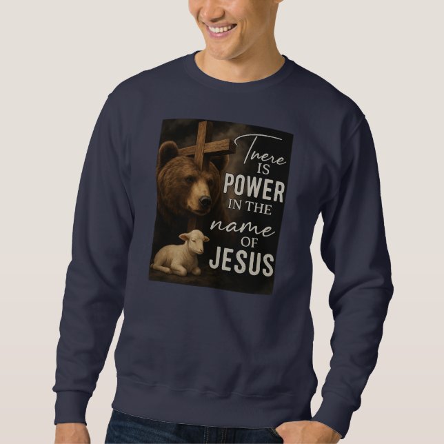 Sweatshirt Il y a du pouvoir au nom de Jésus-Christ (Devant)
