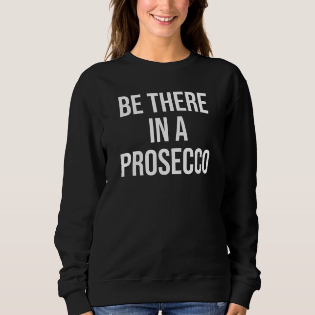 Sweatshirt Il Y A Un Procureur Qui Boit Le Procureur Dans Une (Devant)