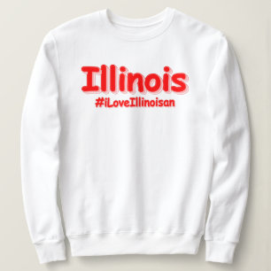 Sweatshirt "#iLoveIllinoisan " Conception sympa. Acheter main
