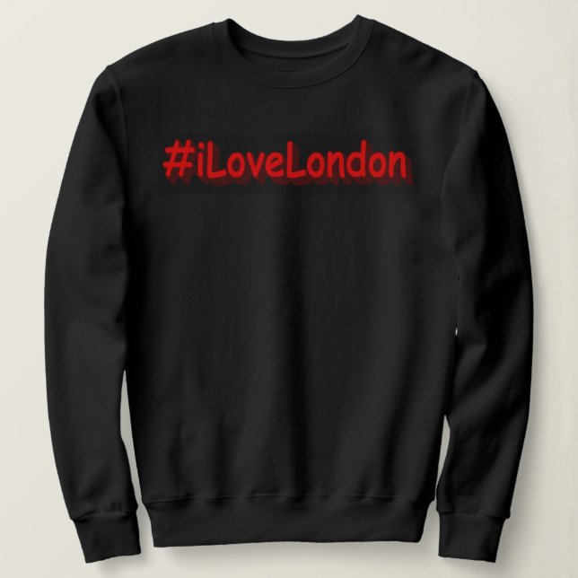 Sweatshirt "#iLoveLondon" Joli design. Commandez dès maintena (Design devant)