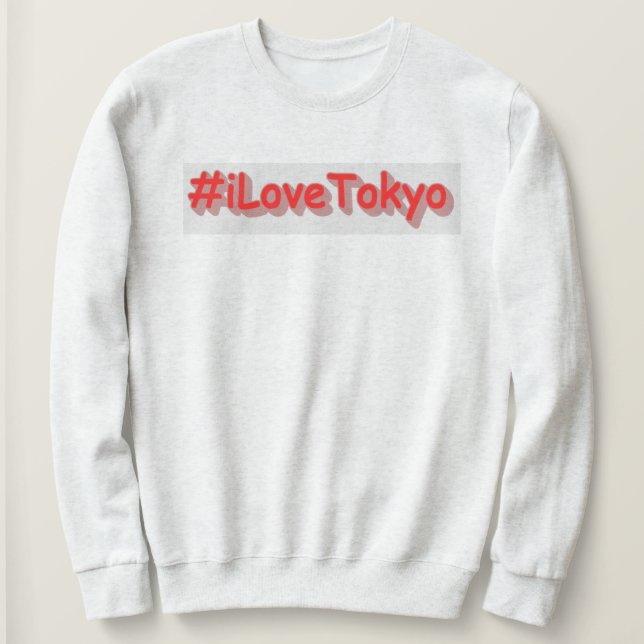 Sweatshirt "#iLoveTokyo" Joli design. Commandez dès maintenan (Design devant)
