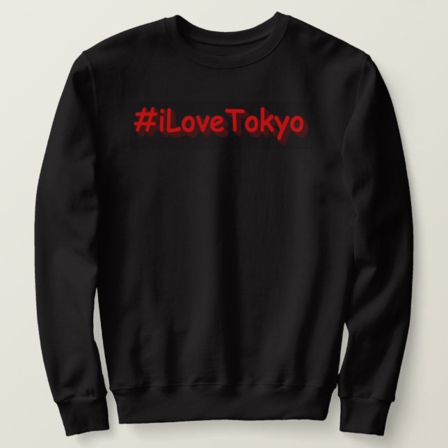 Sweatshirt "#iLoveTokyo" Joli design. Commandez dès maintenan (Design devant)