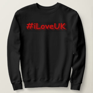 Sweatshirt "#iLoveUK" Joli design. Commandez dès maintenant 