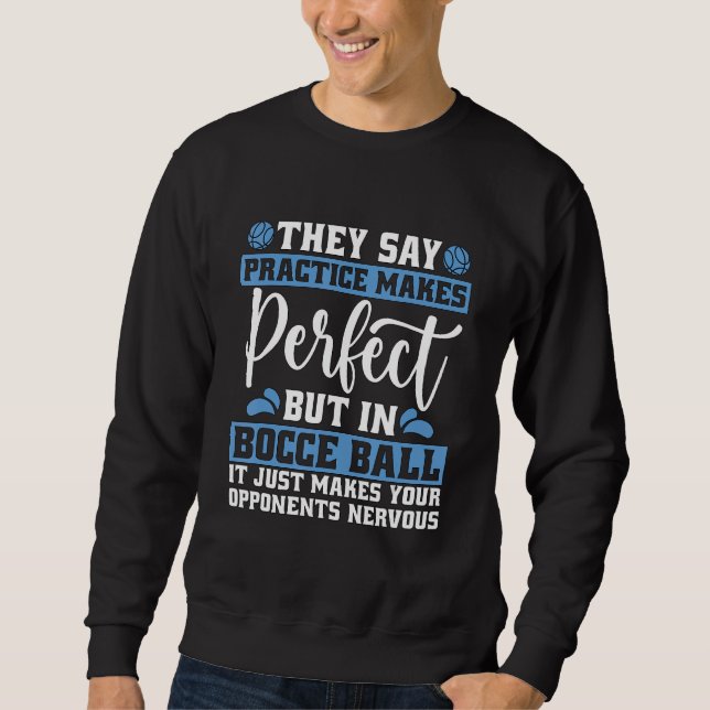 Sweatshirt Ils Disent Que La Pratique Fait Parfait Aimer Peta (Devant)