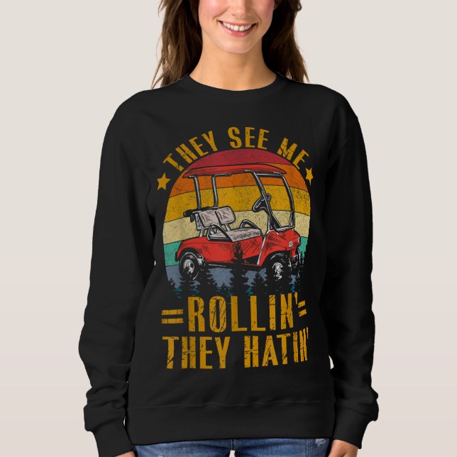 Sweatshirt Ils Me Voient Rolling Golf (Devant)