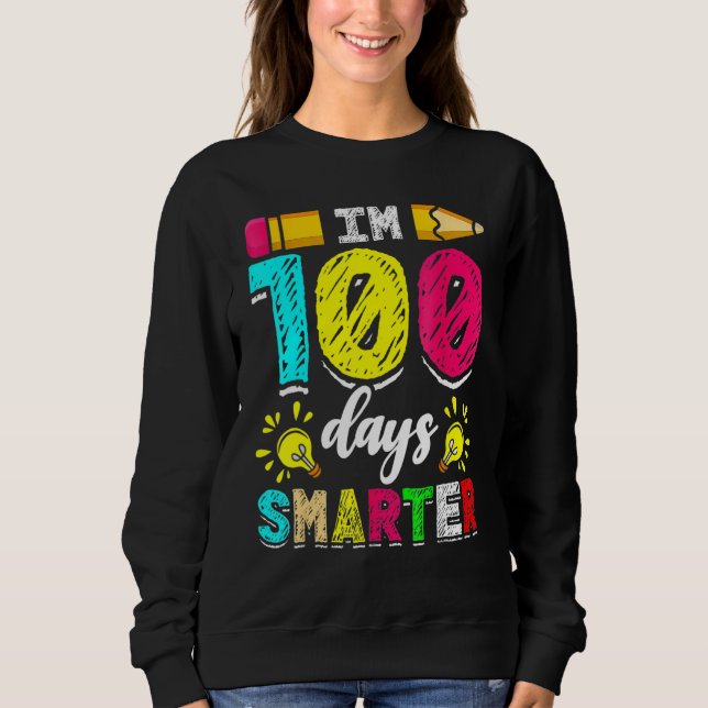 Sweatshirt I'm 100 Days Smarter Student 100th School Day Chal (Devant)