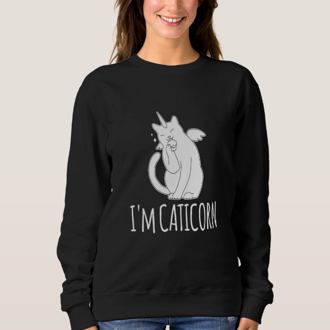 Sweatshirt Im A Caticorn Unicorn Cat (Devant)