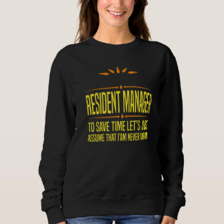 Sweatshirt Im a Desk Resident Manager  