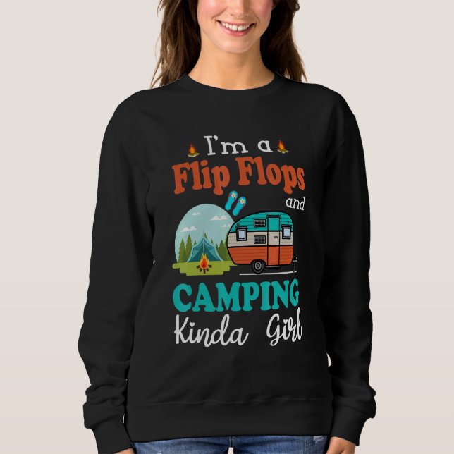 Sweatshirt Im A Flip Flops Et Camping Kinda Girl 1 (Devant)