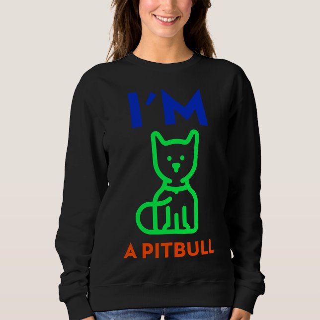 Sweatshirt Im A Pitbull (Devant)