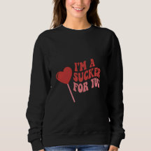 I'm A Sucker For You | Funny Retro Valentine's