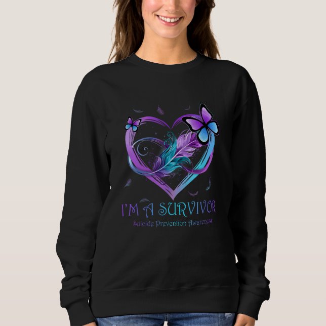 Sweatshirt I'm A Survivor Butterfly Heart Suicide Prevention  (Devant)