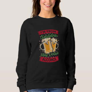 Sweatshirt Im From Soldotna May Contain Alcohol Alaska Beer A