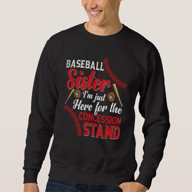 Sweatshirt I'm Just Concession Stand Here  Baseball Sister Gr (Devant)