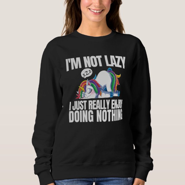 Sweatshirt I'm Not Lazy I'm Just Really Enjoy Doing Nothing U (Devant)
