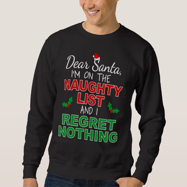 Sweatshirt I'm on the Naughty List and I Regret Nothing (Devant)
