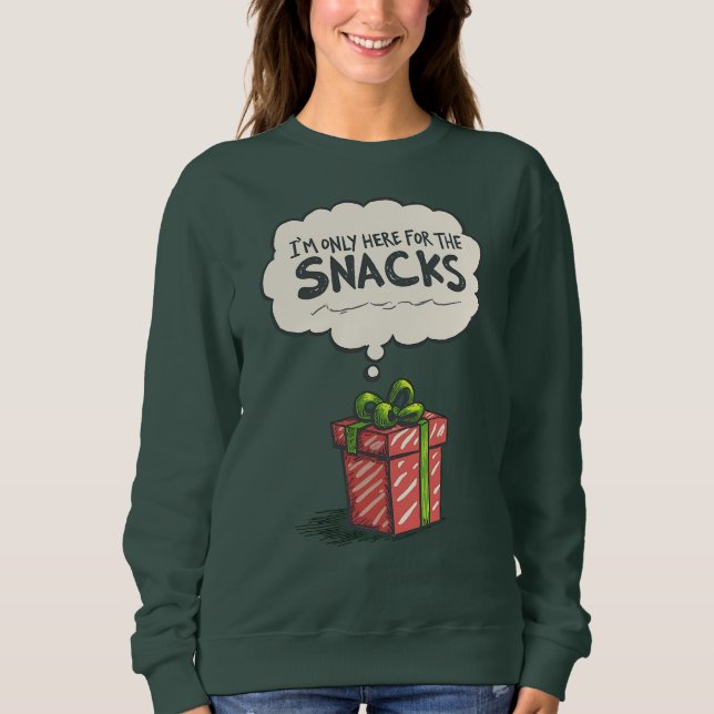Sweatshirt I'm Only Here For The Snacks, Grinch Mode Xmas (Devant)