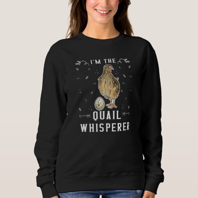 Sweatshirt Im Quail Whisperer Quail Birder - Quail 1 (Devant)