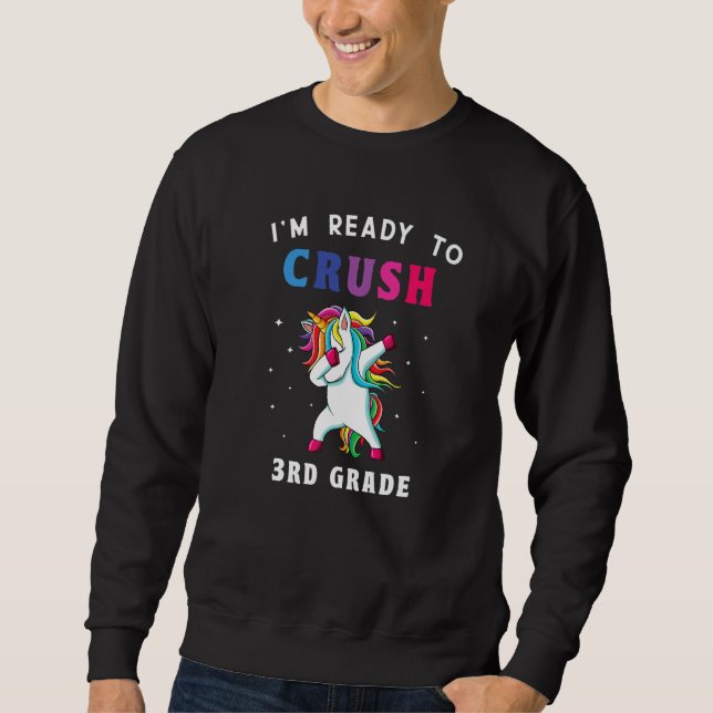 Sweatshirt I'm Ready To Crush 3rd Grade Back To School Girls  (Devant)