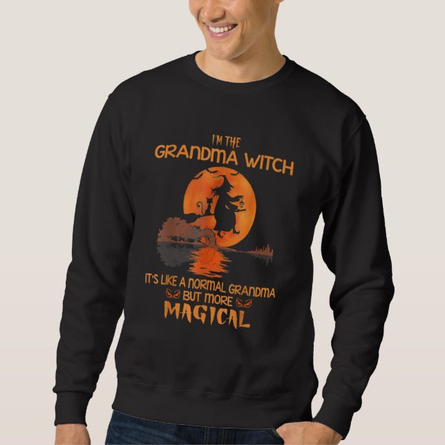 Sweatshirt I'm The Grandma Witch Like A Normal Grandma Hallow (Devant)