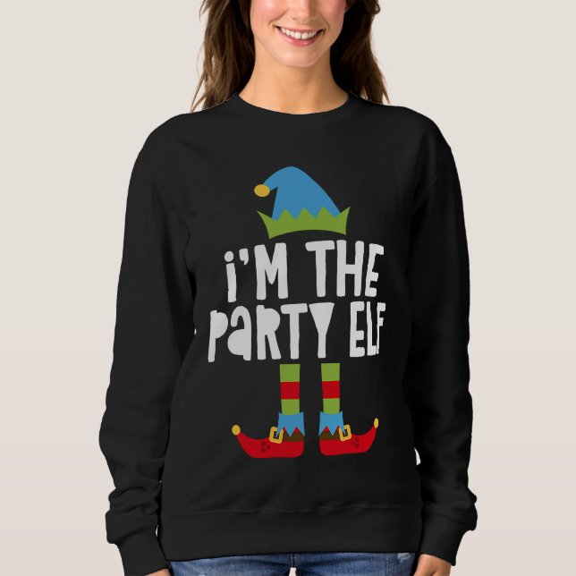 Sweatshirt I'm The Party Elf T  Matching Christmas Costume (Devant)