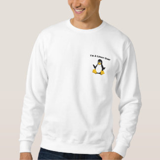 Sweatshirt Im un utilisateur de Linux - je ne fais pas