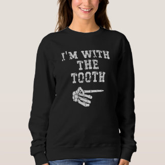 Sweatshirt I'm with the Tooth Point Matching Couples Hallowee