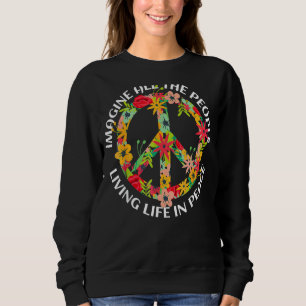 Sweatshirt Imaginez Tous Les Gens Vivant La Vie Tee