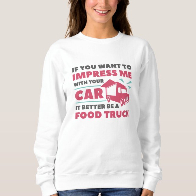 Sweatshirt Impress Food Truck (Devant)