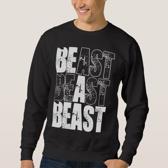 Sweatshirt Impression au dos Sois une bête (Devant)