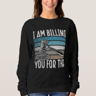 Sweatshirt Impression au verso Je vous facture cet avocat